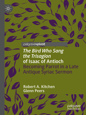 cover image of 'The Bird Who Sang the Trisagion' of Isaac of Antioch